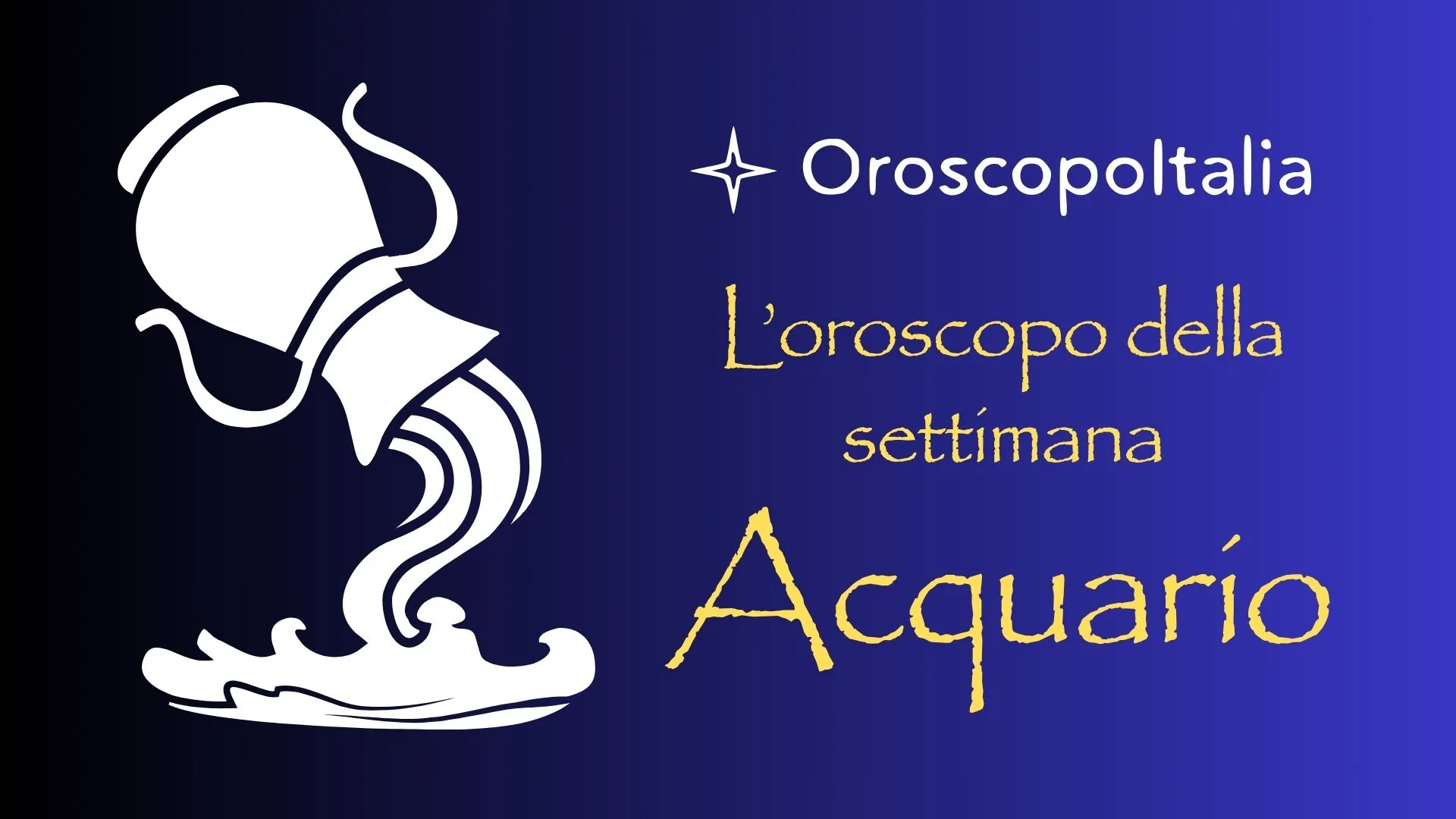 Oroscopo della settimana del 14 Luglio 2025 – Acquario